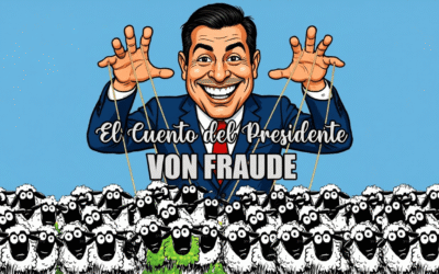 El cuento del Presidente Von Fraude