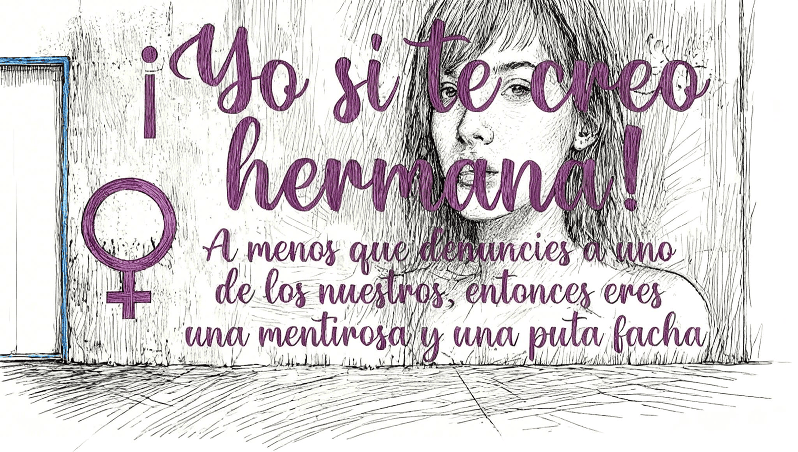 «Yo sí te creo hermana»: El milagro laico que se desvanece ante el altar del poder